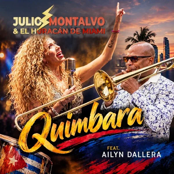 Cover of Quimbara: Julio Montalvo with his trombone and Ailyn Dallera singing, Miami behind them