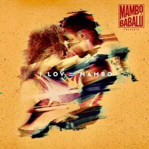 Portada del álbum I Love Mambo de Julio Montalvo Orchestra (2019).