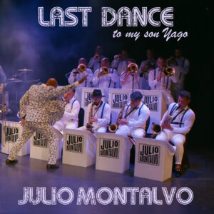Portada del álbum Last Dance de Julio Montalvo (2025).