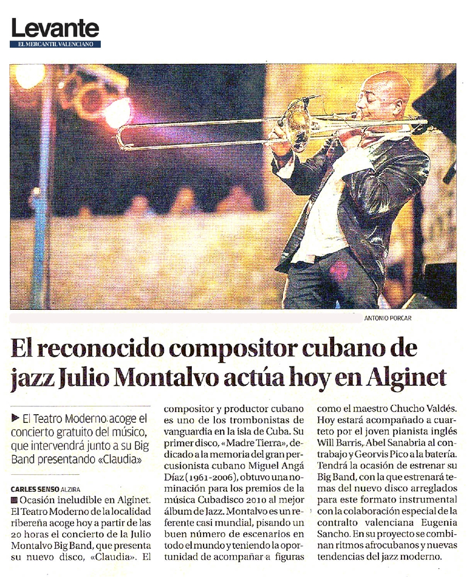 Artículo del periódico Levante sobre Julio Montalvo, compositor y trombonista cubano, actuando en Alginet con su Big Band presentando el disco Claudia.